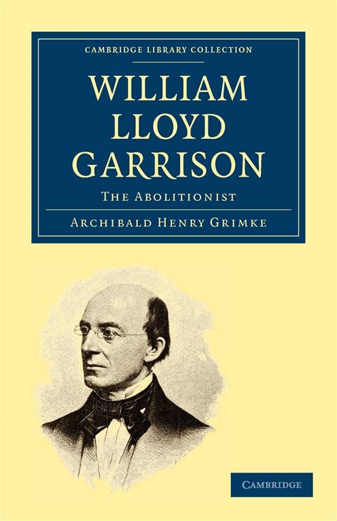 William Lloyd Garrison : The Abolitionist - Walmart.com