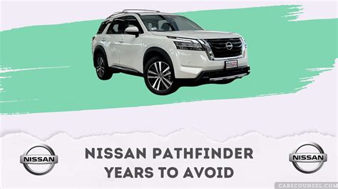 Best And Worst Nissan Pathfinder Years What To Buy And Avoid Carscounsel