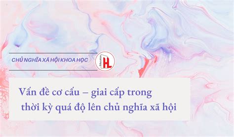 van de  cau giai cap trong thoi ky qua  len chu nghia xa hoi