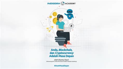 Blockchain Dan Cryptocurrency Adalah Masa Depan