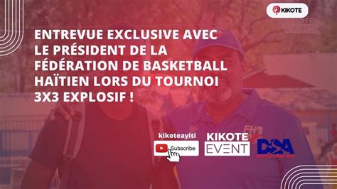 Entrevue exclusive avec le président de la Fédération de basketball