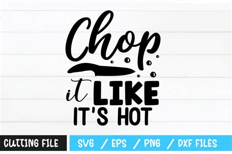 Chop It Like Its Hot Svg By Regulrcrative Thehungryjpeg