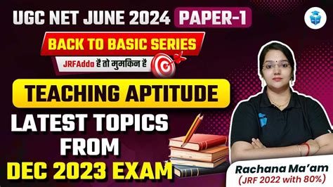 UGC NET Teaching Aptitude Dec 2023 Latest Topics By Rachana Mam UGC