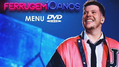 Ferrugem Anos Ao Vivo Menu Dvd Fanmade Youtube