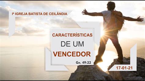 Caracter Sticas De Um Vencedor Gn Primeira Igreja