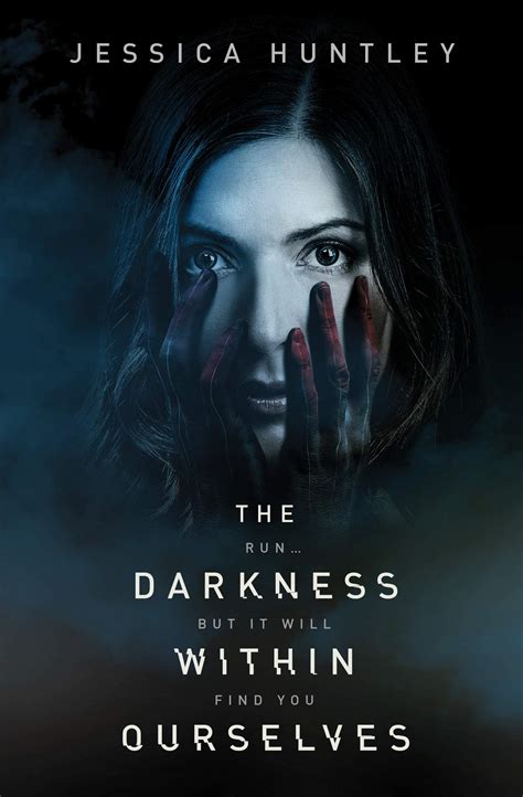 The Darkness Within Ourselves By Jessica Huntley Goodreads