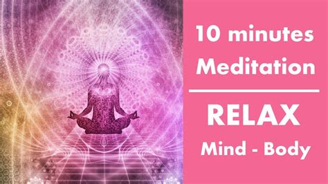 10 Minutes Meditation Music Relax Mind Body Relieves Stress And