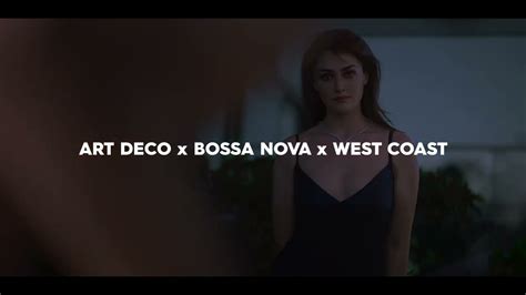 Lana Del Rey X Billie Eilish Art Deco X Bossa Nova X West Coast Youtube