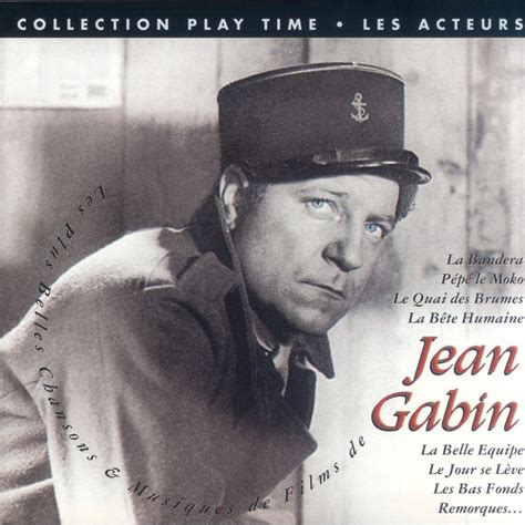 Les Plus Belles Chansons Musiques De Films De Jean Gabin Vol