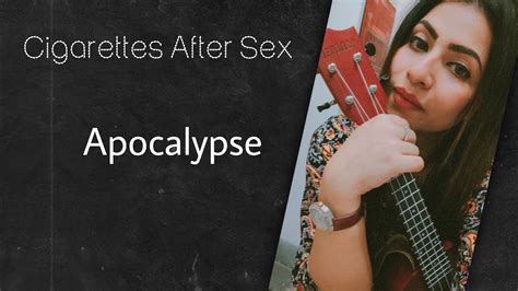 Cigarettes After Sex Apocalypse Ukulele Cover YouTube