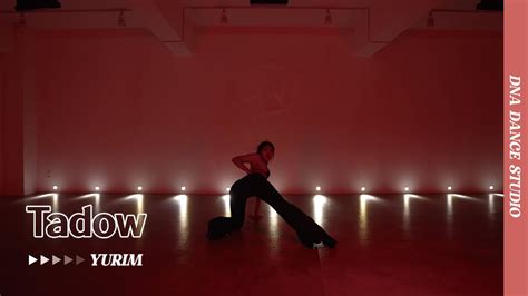 Tadow Masego FKJ YURIM Choreography DNA Dance Studio YouTube