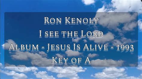 I See The Lord Trax Instrumental W Lyrics Ron Kenoly Youtube