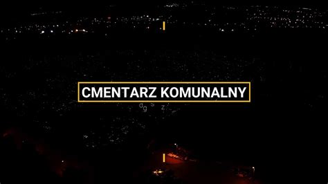 Cmentarz Komunalny Bydgoszcz Wi Lana Youtube