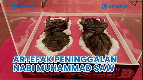 Pameran Artefak Nabi Muhammad Saw Di Masjid Agung At Tin Youtube