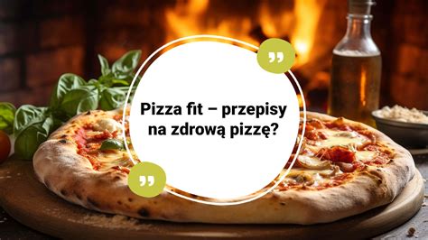 Fit Pizza Przepisy Na Zdrow Pizz Catering Pomelo