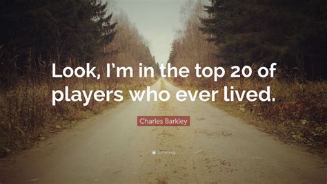 Top 100 Charles Barkley Quotes (2024 Update) [Page 3] - QuoteFancy