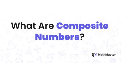 What Are Composite Numbers?