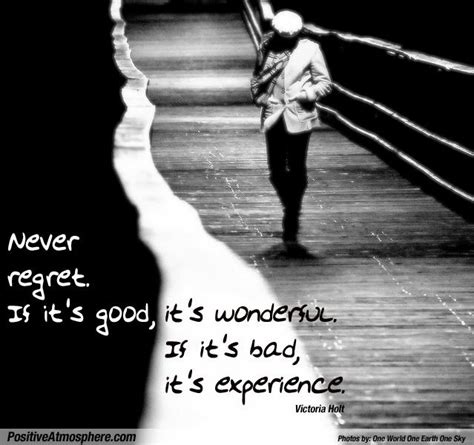 Never regret | Word pictures, Positive thinking, Me quotes