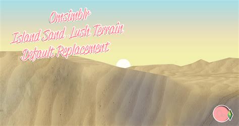 Omsimblrs Island Sand Terrain And Roads As Desert Default