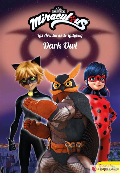 Miraculous Las Aventuras De Ladybug Dark Owl Narrativa 14 Miraculous 9788408209225