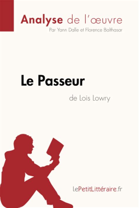 Le Passeur de Lois Lowry Analyse de l oeuvre Analyse complète et