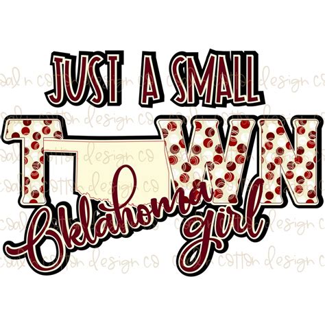 Just A Small Town Oklahoma Girl Crimson And Cream Sublimation Etsy