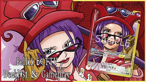 【ワンピースカードゲーム】 Bello Betty 【ベロ・ベティ】one Piece Card Game Op09 Decklist