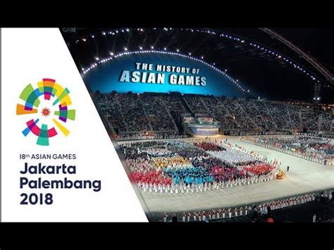 SEJARAH ASIAN GAMES DARI MASA KE MASA The History Of Asian Games