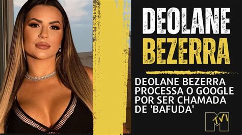 Deolane Bezerra Processa O Google Por Ser Chamada De Bafuda Youtube