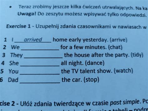 Uzupełnij zdania czasownikami w nawiasach w formie czasu past Simple