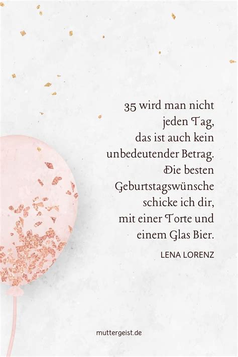 Heitere und liebevolle Sprüche zum 35 Geburtstag Happy b day Happy