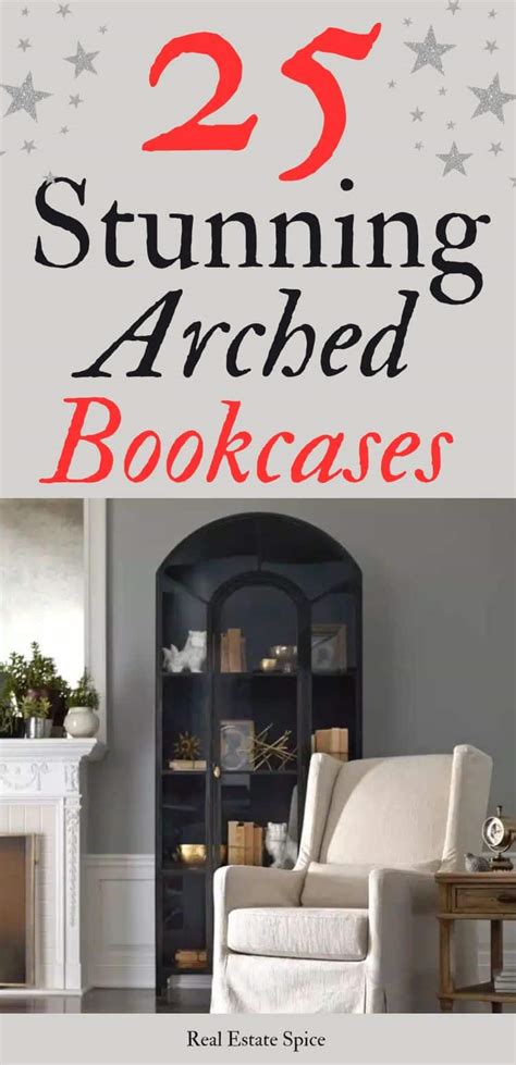 Arched Bookcases And Stylish Decor Ideas For