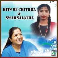 Hits of Chithra and Swarnalatha Songs Download: Play & Listen Hits of ...