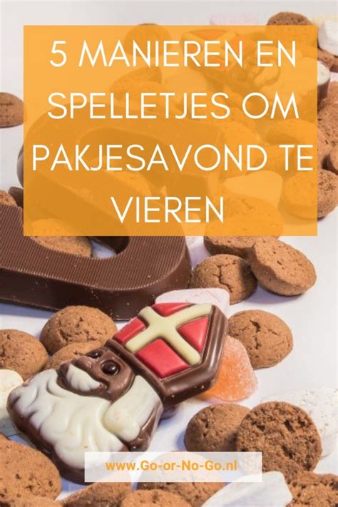 5 Manieren En Spelletjes Om Sinterklaas En Pakjesavond Te Vieren Go