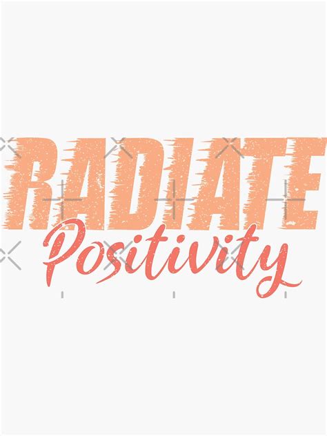 Radiate Positivity Motivational Quote Sticker For Sale By Blithe