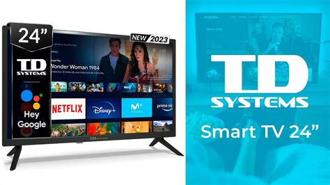 Td Systems Smart Tv Pulgadas Entretenimiento Inteligente En Una