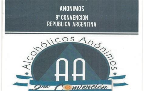 Convenci N Y Aniversario Alcoh Licos An Nimos Rep Blica Argentina