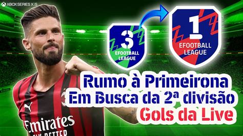 Gols da Live Liga eFootball em Busca da Segunda Divisão Parte 2 Xbox