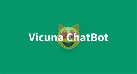 Vicuna Chatbot A Hugging Face Space By Rininori