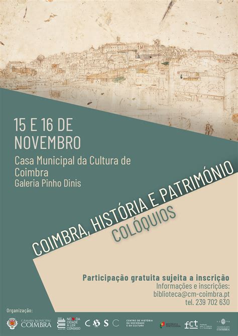 Col Quios Coimbra Hist Ria E Patrim Nio Em Novembro Na Casa