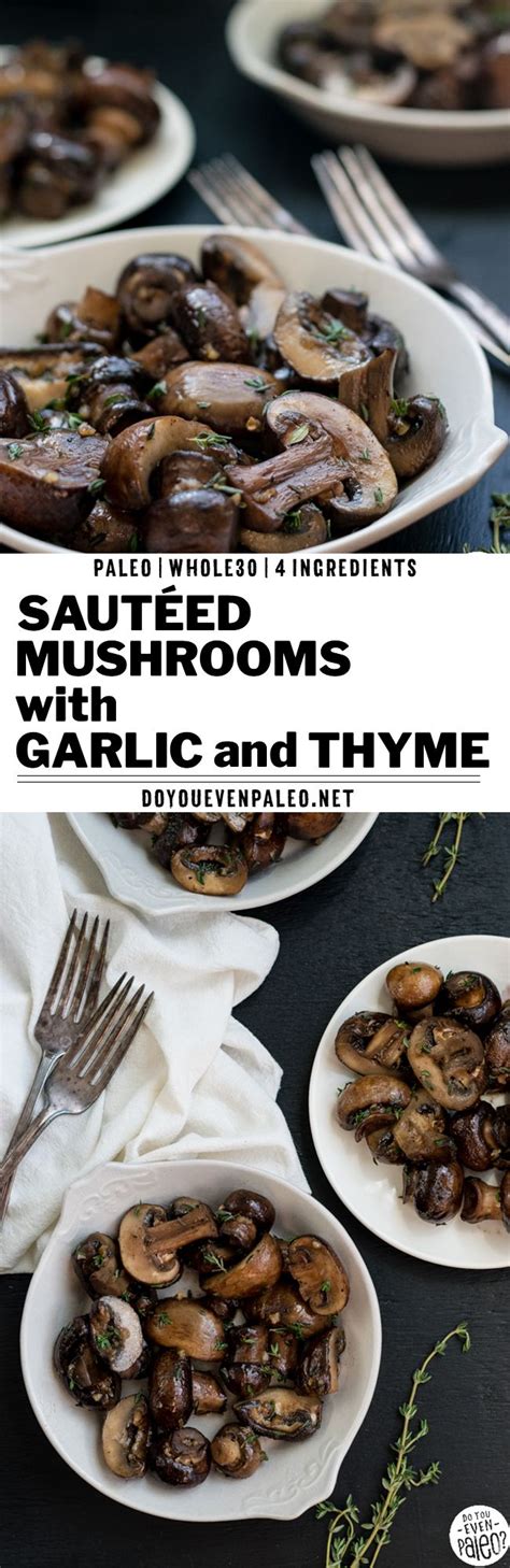 Easy Sautéed Mushrooms With Garlic And Thyme Easy Mushroom Recipes