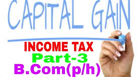 Income From Capital Gain Income Tax Lectures For B 2ND YEAR