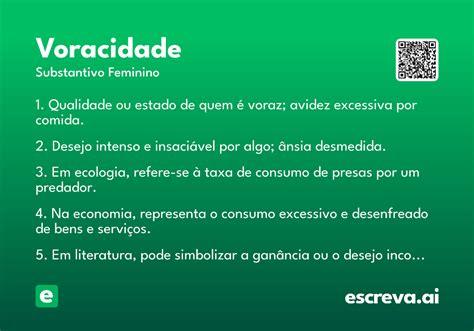 O Que Significa Voracidade - Voracidade - Significado e Sinônimo - escreva.ai