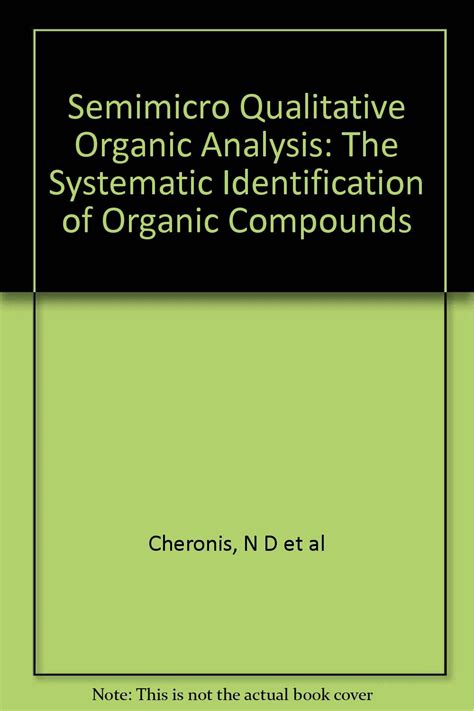 Semimicro Qualitative Organic Analysis The Systematic Identification