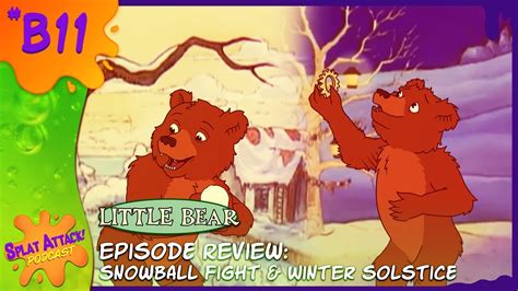 Little Bear: Snowball Fight & Winter Solstice | Ep. B11 - YouTube