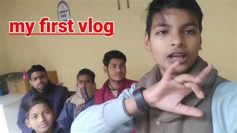 My First Vlog My Life First Vlog My City Vlog My Village Vlog Youtube