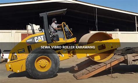 Sewa Vibro Karawang Harga Rental Terbaru 2023 Roller Soil Compactor