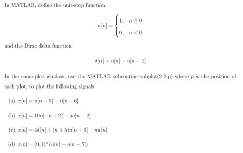 Solved In Matlab Define The Unit Step Function 1 N 0