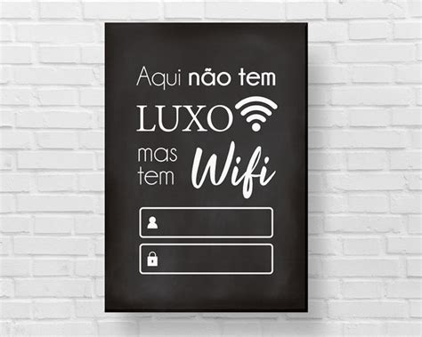 Placa aqui não tem luxo mas tem wifi Elo7 Produtos Especiais Placa