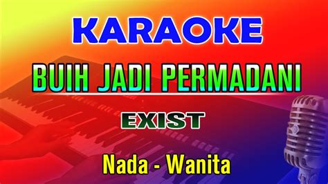 BUIH JADI PERMADANI Exist KARAOKE Nada Wanita Pop Slow YouTube